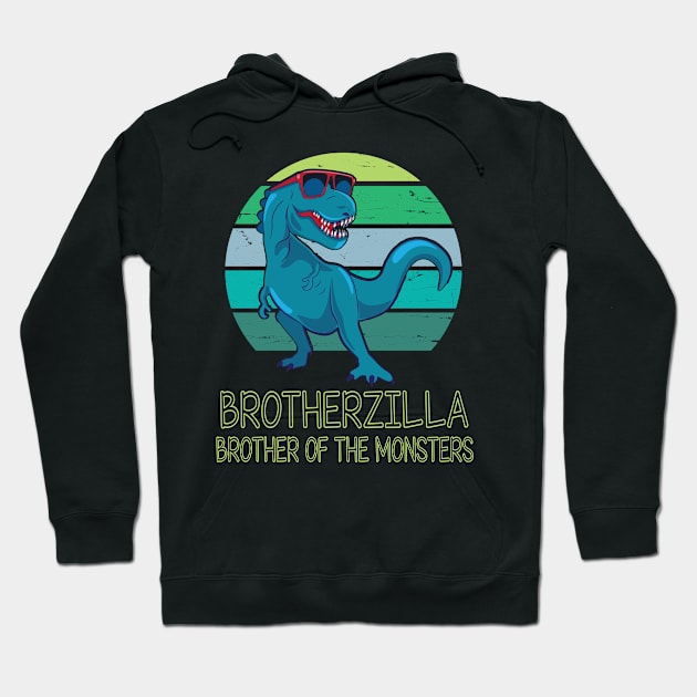 Brotherzilla Brother Of The Monsters Happy Father Day Dinosaur T-rex Saurus Lover Brother Vintage Hoodie by DainaMotteut